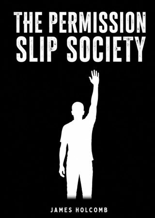 Cover of The Permission Slip Society